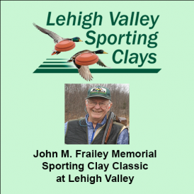 John M. Frailey Memorial Sporting Clay Classic at Lehigh Valley Sporting Clays